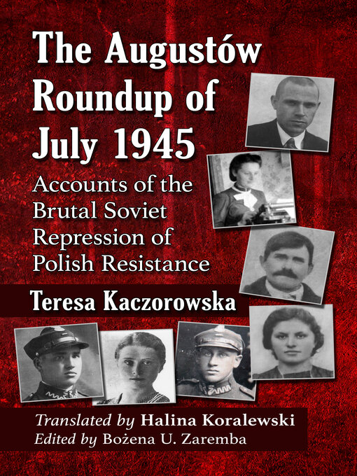 Title details for The Augustow Roundup of July 1945 by Teresa Kaczorowska - Available